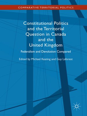 cover image of Constitutional Politics and the Territorial Question in Canada and the United Kingdom